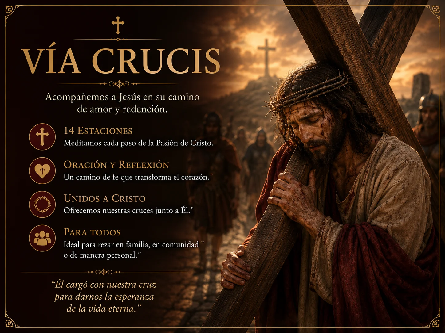 El Vía Crucis · Las 14 Estaciones · Acompañar a Cristo en su Pasión