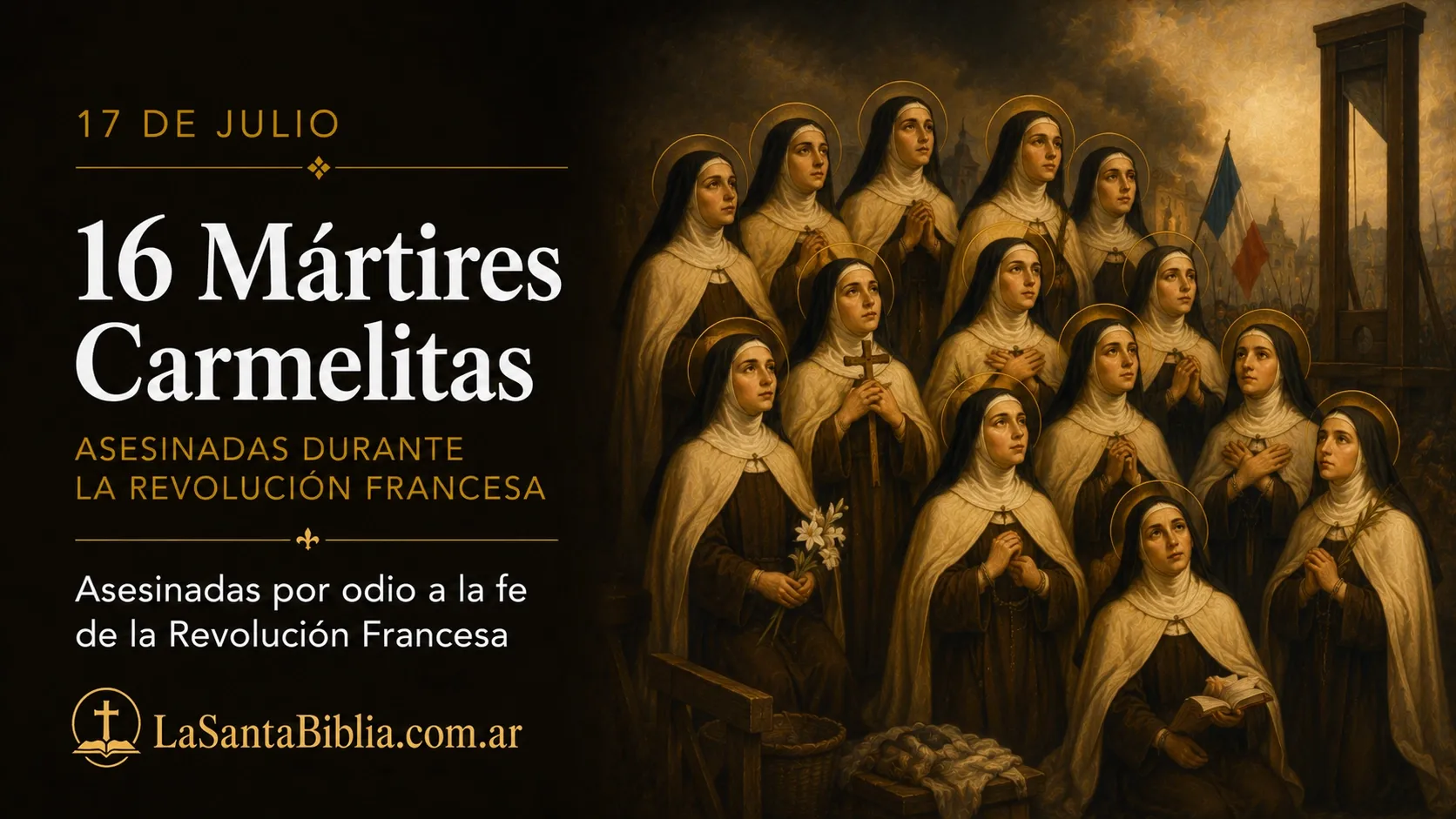 Santas Mártires de Compiègne (16 Carmelitas Descalzas)