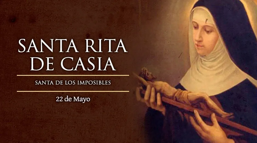 Santa Rita de Casia · La santa de las causas imposibles