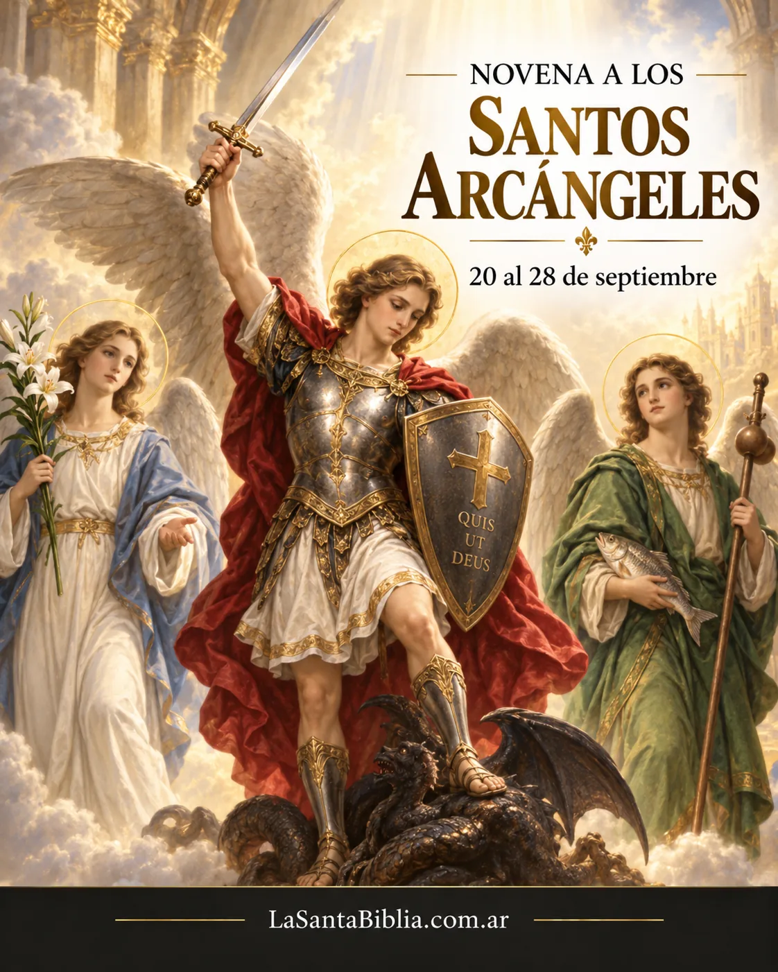 Los tres arcángeles · San Gabriel con el lirio, San Miguel con la espada y el escudo que dice «Quis ut Deus» sobre el dragón, y San Rafael con el pez y el bordón de caminante